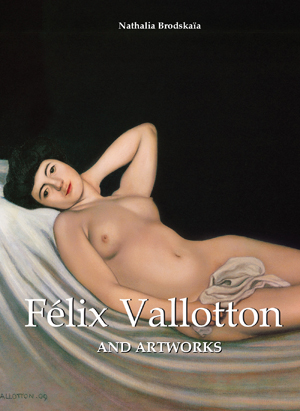 Félix Vallotton and artworks | Brodskaïa, Nathalia