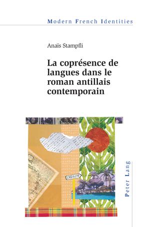 La coprésence de langues dans le roman antillais contemporain | Khalfa, Jean