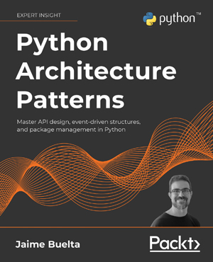 Python Architecture Patterns | Buelta, Jaime