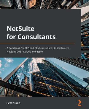 NetSuite for Consultants | Ries, Peter