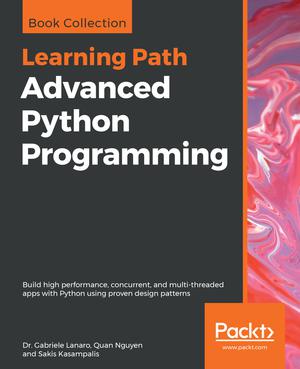 Advanced Python Programming | Lanaro, Dr. Gabriele