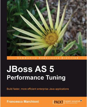 JBoss AS 5 Performance Tuning | Marchioni, Francesco