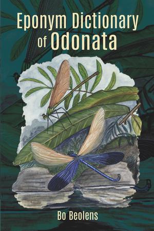 Eponym Dictionary of Odonata | Beolens, Bo