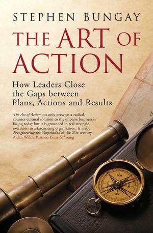 The Art of Action | Bungay, Stephen