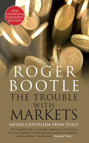 Trouble With Markets | Bootle, Roger