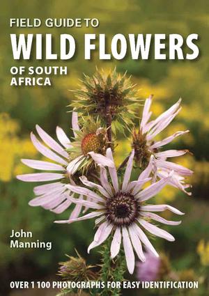 Field Guide to Wild Flowers of South Africa | Manning, John
