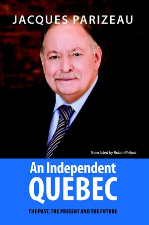 Independent Quebec, An | Parizeau, Jacques
