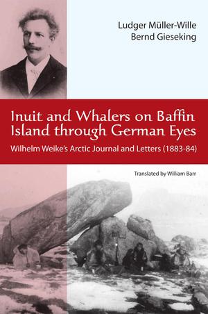Inuit and Whalers on Baffin Island Through German Eyes | Müller-Wille, Ludwig