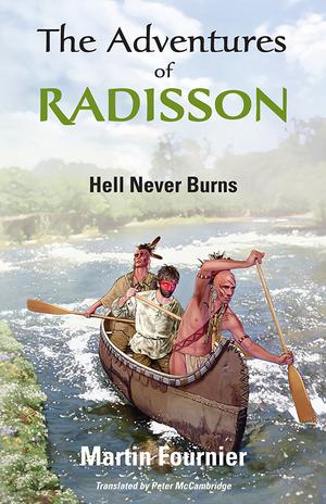 The Adventures of Radisson 1 | Fournier, Martin