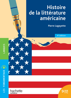 Histoire de la littérature américaine | Lagayette, Pierre