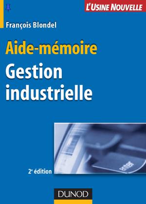 Aide-mémoire - Gestion industrielle | Blondel, François