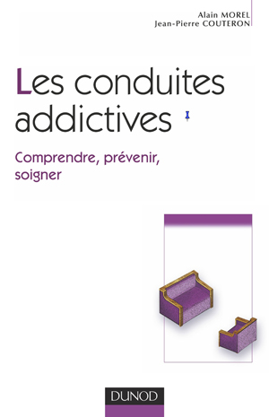 Les conduites addictives | Morel, Alain