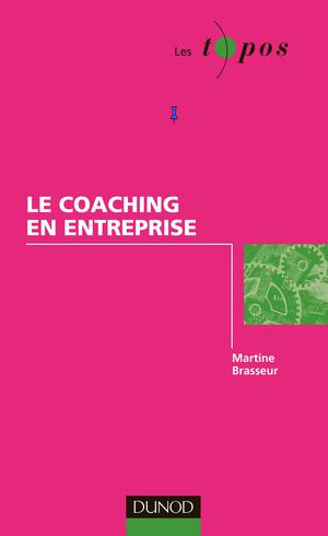 Le coaching en entreprise | Brasseur, Martine
