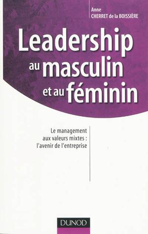 Leadership au masculin et au féminin | Cherret de La Boissière, Anne