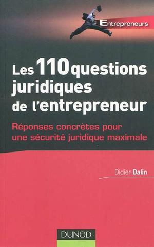 Les 110 questions juridiques de l'entrepreneur | Dalin, Didier