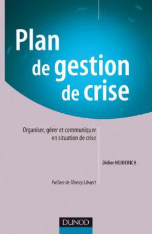 Plan de gestion de crise | Heiderich, Didier