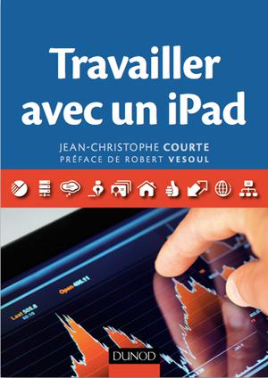 Travailler avec un iPad | Courte, Jean-Christophe