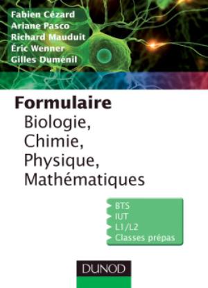 Formulaire de Biologie, Chimie, Physique, Mathématiques | Cézard, Fabien
