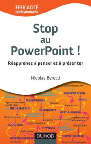 Stop au PowerPoint ! | Beretti, Nicolas
