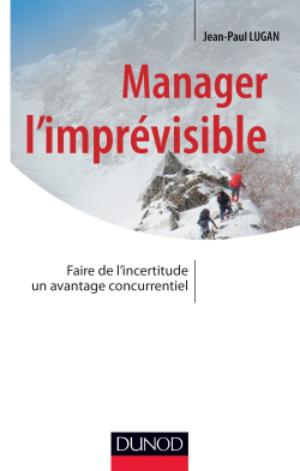 Manager l'imprévisible | Lugan, Jean-Paul