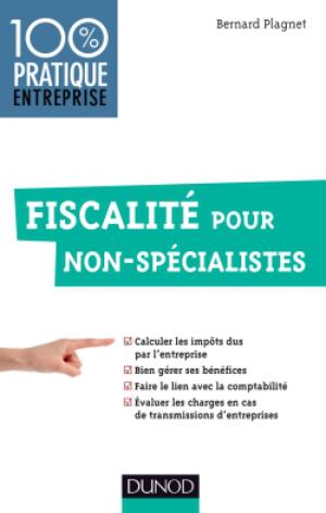 Fiscalité pour non-spécialistes | Plagnet, Bernard B.