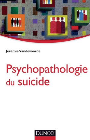 Psychopathologie du suicide | Vandevoorde, Jérémie