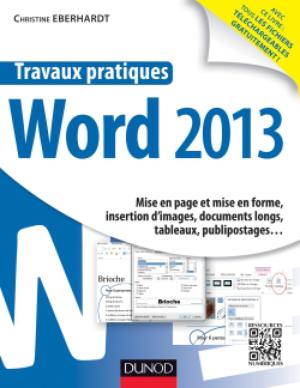 Travaux pratiques - Word 2013 | Eberhardt, Christine