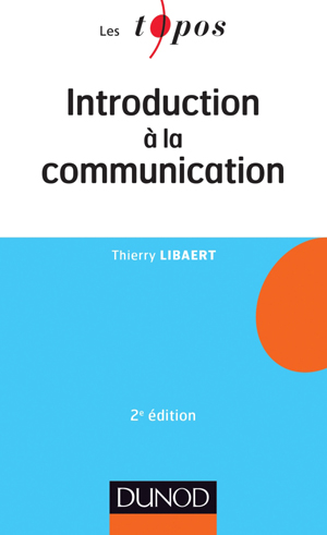 Introduction à la communication | Libaert, Thierry