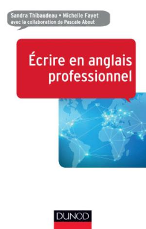 Ecrire en anglais professionnel | Thibaudeau, Sandra