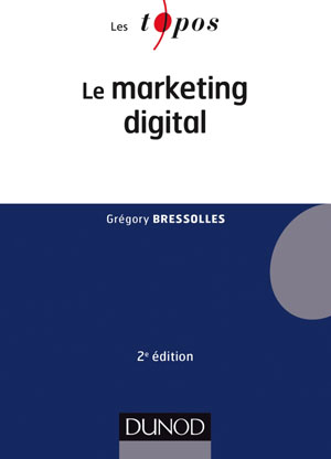 Le marketing digital | Bressolles, Grégory