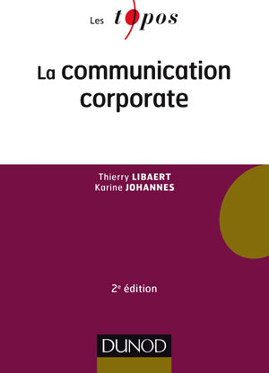 La communication corporate | Libaert, Thierry