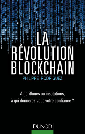 La Révolution Blockchain | Rodriguez, Philippe