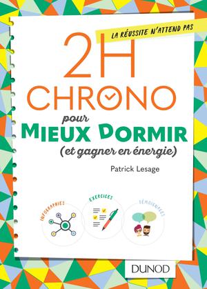 2h Chrono pour mieux dormir (et gagner en énergie) | Lesage, Patrick