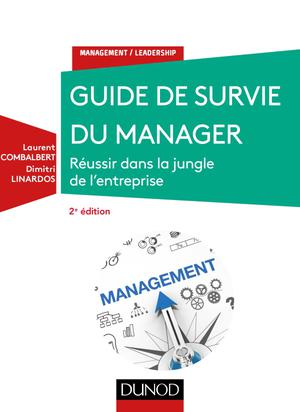 Guide de survie du manager | Combalbert, Laurent