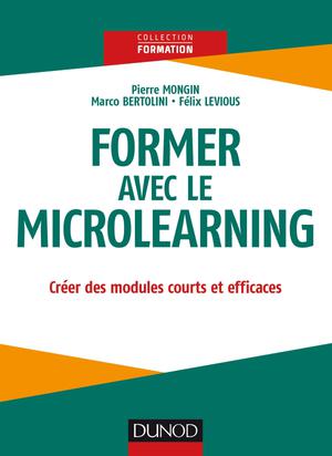 Former avec le Microlearning | Mongin, Pierre