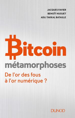Bitcoin - Métamorphoses | Favier, Jacques