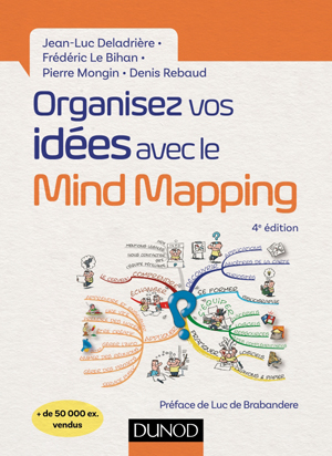 Organisez vos idées avec le Mind Mapping | Deladrière, Jean-Luc