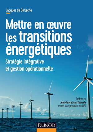 Mettre en oeuvre les transitions énergétiques | Gerlache, Jacques de