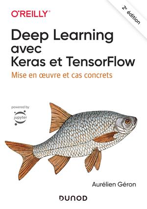 Deep Learning avec Keras et TensorFlow | Géron, Aurélien