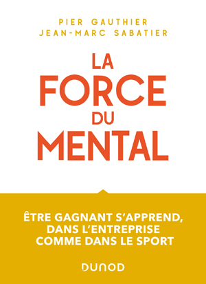 La force du mental | Gauthier, Pier