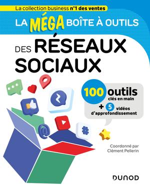 La Méga Boite à outils des Réseaux sociaux | Pellerin, Clément