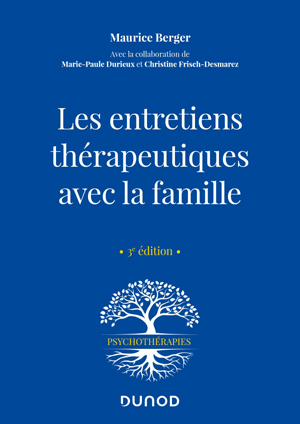 Les entretiens thérapeutiques avec la famille | Berger, Maurice