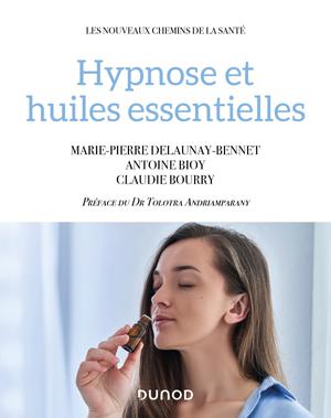 Hypnose et huiles essentielles | Delaunay-Bennet, Marie-Pierre