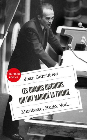 Les grands discours qui ont marqué la France | Garrigues, Jean