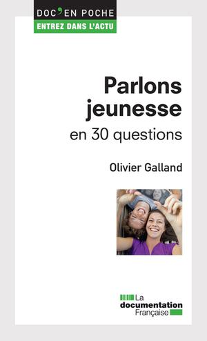 Parlons jeunesse en 30 questions | Galland, Olivier