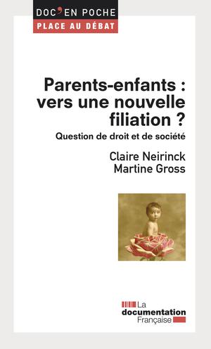 Parents-enfants : vers une nouvelle filiation ? | Gross, Martine