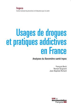 Usages de drogues et pratiques addictives en France | Beck, François