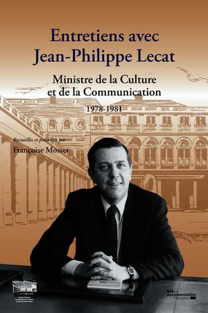 Entretiens avec Jean-Philippe Lecat | Mosser, Françoise