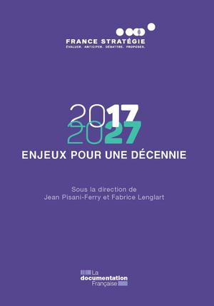 2017-2027 - Enjeux pour une décennie | Pisani-Ferry, Jean