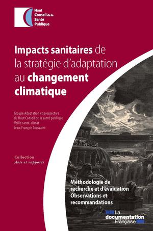 Impacts sanitaires de la stratégie d'adaptation au changement climatique | Collectif